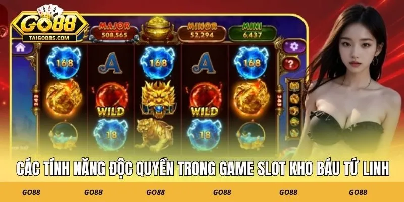 Các tính năng độc quyền trong game slot kho báu tứ linh