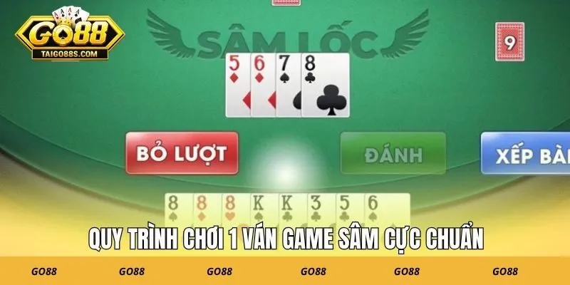 Quy trình chơi 1 ván game sâm cực chuẩn