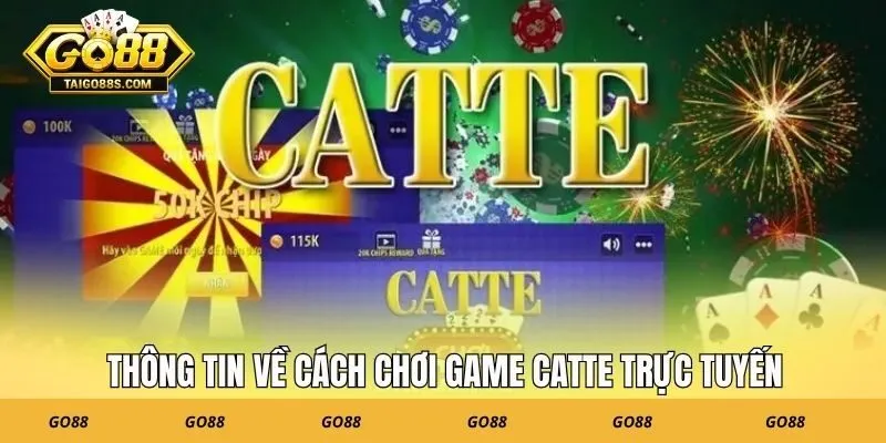 Thông tin về cách chơi game catte trực tuyến